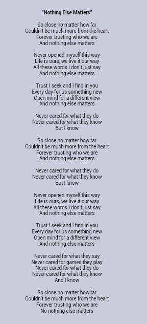 Nothing Else Matters. Nothing Else Matters Lyrics by Metallica from the Metallica [UK Bonus Track] album- including song video, artist biography, translations and more: So …